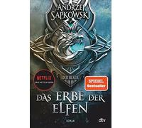 Das Erbe der Elfen: Roman, Die Hexer-Saga 1, Sapkowski, Simon 9783423262446.