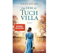 Das Erbe der Tuchvilla: Roman