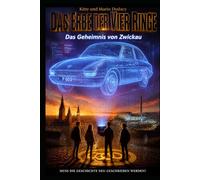 Das Erbe der Vier Ringe: Das Geheimnis von Zwickau