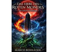 Das Erbe des Roten Mondes: Die Schicksalsdrillinge
