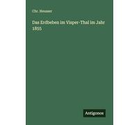 Das Erdbeben im Visper-Thal im Jahr 1855