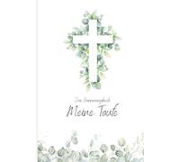 Das Erinnerungsbuch: Meine Taufe: Gästebuch