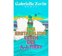 Das erstaunliche Leben des A.J. Fikry: Roman, Zevin, Zevin, 9783847902263 New.