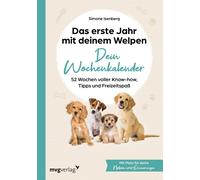 Das erste Jahr mit deinem Welpen - dein Wochenk, Isenberg, Isenberg,.