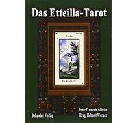 Das Etteilla-Tarot: 78 Tarotkarten. Theoretischer und praktischer Unterricht über das Buch Thot oder über die höhere Kraft, Natur und Mensch mit ... erteilen, nach der Ägypter wunderbarer Kunst