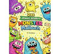 Das etwas andere Monster Malbuch