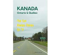 Das etwas andere Reisebuch Kanada Ost - Ontario, Daniela-Roessler.