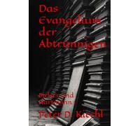Das Evangelium der Abtrünnigen: Bielser und Hartmann 1