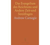 Das Evangelium des Reichtums und Andere Zeit-und Streitfragen