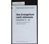 Das Evangelium nach Johannes. Kapitel 1-12
