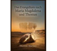Das Evangelium nach Maria Magdalena und Thomas