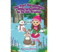 Das fast vergessene Weihnachtsfest im Tal der Drachen (Reiki für Kinder)