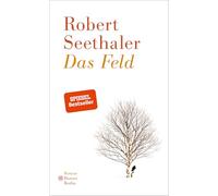 Das Feld: Roman