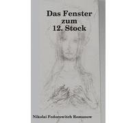 Das Fenster zum 12. Stock