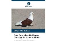 Das Fest des Heiligen Geistes in Gravataí/RS: Im Laufe des 20. und 21. Jahrhunderts