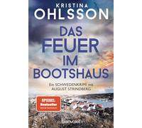 Das Feuer im Bootshaus: ein Schwedenkrimi mit August Strindberg