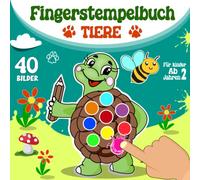 Das Fingerstempelbuch Tiere Für Kinder Ab 2 Jahren: Fingerabdruck Bastelbuch mit 40 Süßen Motiven zum kreativen Basteln und Fingerstempeln ! - Das Goße Fingerstempel Buch für Jungen & Mädchen !