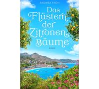 Das Flüstern der Zitronenbäume: Ein Sizilien Roman