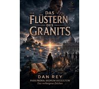Das Flüstern des Granits: SIGNUM OCCULTUM - Das verborgene Zeichen
