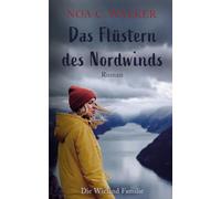 Das Flüstern des Nordwinds: Die Wieland Familie