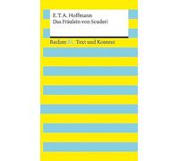 Das Fräulein von Scuderi. Textausgabe mit Kommentar und Materialien: Reclam XL - Text und Kontext