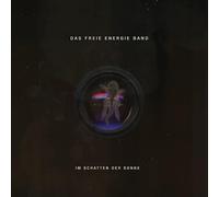 Das Freie Energie Band - Im Schatten der Sonne [VINYL]