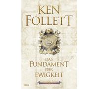 Das Fundament der Ewigkeit, Follett, Weber, Schmidt, Schumacher 97834.