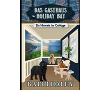 Das Gasthaus in Holiday Bay: Ein Hinweis im Cottage