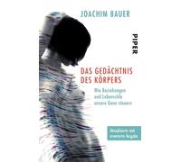Das Gedächtnis des Körpers: Wie Beziehungen und Lebensstile unsere Gene steuern