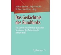 Das Gedchtnis des Rundfunks by Markus Behmer, Birgit Bernard... - 9783531183190
