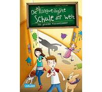 Die unlangweiligste Schule der Welt 2: Das geheime Klassenzimmer
