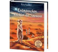 Das geheime Leben der Tiere (Savanne) - Erdmännchen, Wächter der Savanne: Erlebe die Tierwelt und die Geheimnisse der Savanne wie noch nie zuvor - Kinderbuch ab 8 Jahren