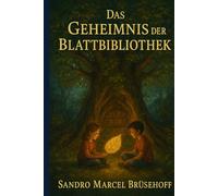 Das Geheimnis der Blattbibliothek