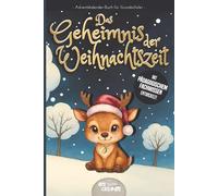 Das Geheimnis der Weihnachtszeit: Adventskalender - Buch für Grundschüler