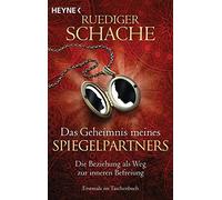 Das Geheimnis meines Spiegelpartners: Die Bezie, Schache Paperback.