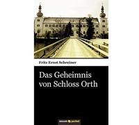 Das Geheimnis von Schloss Orth