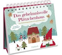 Das geheimnisvolle Plätzchenhaus: Eine Weihnachtsgeschichte in 24 zauberhaften Teilen. Für Kinder ab 5 Jahren | Ein liebevoll illustrierter Adventskalender