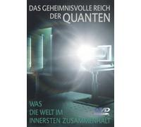Das geheimnisvolle Reich der Quanten [DVD]