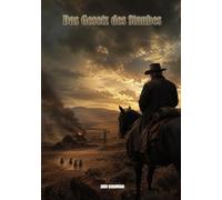 Das Gesetz des Staubes (ROMANE: Western)