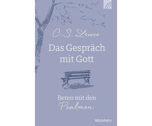 Das Gesprach mit Gott: Beten mit den Psalmen. C, Lewis, Lewis,.