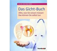 Das Gicht-Buch: Alles, was Sie wissen mussen. D, Bue-Kovacs.