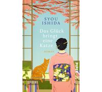 Das Gluck bringt eine Katze: Roman | Balsam fur, Ishida, Ishida,.