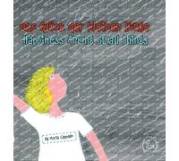 Das Gluck der kleinen Dinge - Happiness With the Small Things