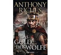 Das Gold der Wölfe: Roman