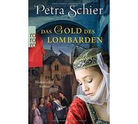 Das Gold des Lombarden: Historischer Roman, Schier 9783499270888 New PB.