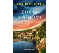 Das Grab in der Ardèche