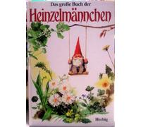 Das groÃŸe Buch der Heinzelmännchen