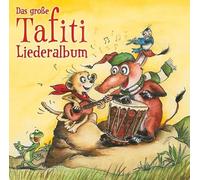Das groÃŸe Tafiti-Liederalbum