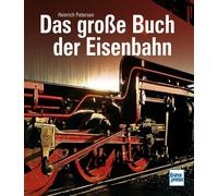 Das groe Buch der Eisenbahn, Petersen, Petersen, 9783613717190 Free Shipping.