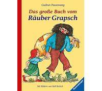 Das groe Buch vom Rauber Grapsch. Sonderausgabe., Pausewang 9783473344307.
